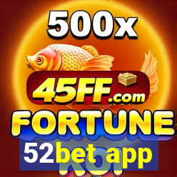 52bet app